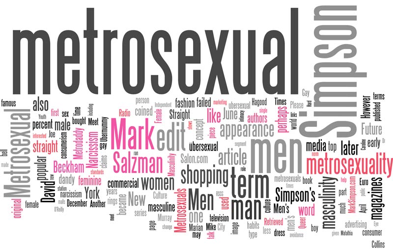 Defining A Metrosexual Male It S Pronounced Metrosexual